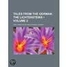 Tales from the German (Volume 2); The Lichtensteins door Carl Franz Velde