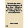 The Cambridge History Of American Literature (1922) by William Peterfield Trent