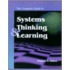The Complete Guide to Systems Thinking and Learning
