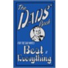 The Dads' Book for the Dad Who's Best at Everything door Michael Heatley