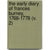 The Early Diary Of Frances Burney, 1768-1778 (V. 2) door Fanny Burney