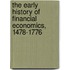 The Early History Of Financial Economics, 1478-1776
