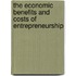 The Economic Benefits And Costs Of Entrepreneurship