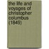 The Life And Voyages Of Christopher Columbus (1849)