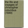 The Life And Voyages Of Christopher Columbus (1849) door Washington Washington Irving