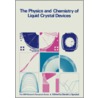 The Physics And Chemistry Of Liquid Crystal Devices door Gerald J. Sprokel