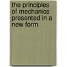 The Principles of Mechanics Presented in a New Form by Heinrich Hertz