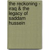 The Reckoning - Iraq & the Legacy of Saddam Hussein door Sandra Mackey