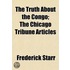 Truth About The Congo; The Chicago Tribune Articles