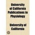 University Of California Publications In Physiology
