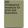 293 Renaissance Woodcuts For Artist And Illustrators door Jost Amman