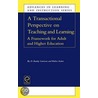 A Transactional Perspective on Teaching and Learning door W. Archer