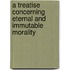 A Treatise Concerning Eternal And Immutable Morality