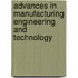 Advances In Manufacturing Engineering And Technology
