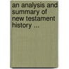 An Analysis And Summary Of New Testament History ... door James Talboys Wheeler