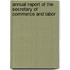 Annual Report Of The Secretary Of Commerce And Labor