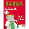 Aprende los colores con Babar/ Babar's Book of Color door Laurent Debrunhoff