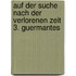Auf der Suche nach der verlorenen Zeit 3. Guermantes
