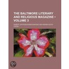 Baltimore Literary and Religious Magazine (Volume 3) by Robert Jefferson Breckinridge