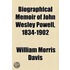 Biographical Memoir Of John Wesley Powell, 1834-1902