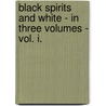 Black Spirits And White - In Three Volumes - Vol. I. by Frances Eleanor Trollope