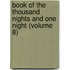 Book of the Thousand Nights and One Night (Volume 8)