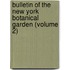 Bulletin Of The New York Botanical Garden (Volume 2)