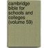 Cambridge Bible for Schools and Colleges (Volume 59)
