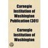 Carnegie Institution of Washington Publication (301)