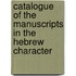 Catalogue of the Manuscripts in the Hebrew Character