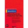 Der kleine Wahrig. Wörterbuch der deutschen Sprache by Unknown