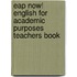 Eap Now! English For Academic Purposes Teachers Book