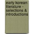 Early Korean Literature - Selections & Introductions