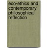 Eco-Ethics and Contemporary Philosophical Reflection door Peter McCormick