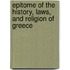 Epitome Of The History, Laws, And Religion Of Greece