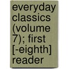Everyday Classics (Volume 7); First [-Eighth] Reader door Franklin Thomas Baker