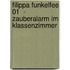 Filippa Funkelfee 01  - Zauberalarm im Klassenzimmer