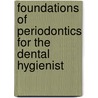 Foundations Of Periodontics For The Dental Hygienist door Jill S. Nield-Gehrig
