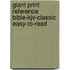 Giant Print Reference Bible-Kjv-Classic Easy-To-Read