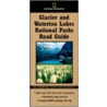 Glacier and Waterton Lakes National Parks Road Guide door Thomas Schmidt