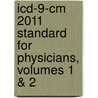 Icd-9-cm 2011 Standard For Physicians, Volumes 1 & 2 door Onbekend