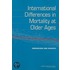 International Differences In Mortality At Older Ages