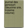 Journal Des Goncourt (Deuxime Srie, Troisime Volume) door Edmond de Goncourt