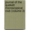 Journal of the Quekett Microscopical Club (Volume 3) door Quekett Microscopical Club
