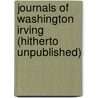 Journals of Washington Irving (Hitherto Unpublished) door William Trent