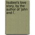 Lisabee's Love Story, By The Author Of 'John And I'.