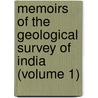 Memoirs Of The Geological Survey Of India (Volume 1) by Geological Survey of India