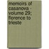Memoirs of Casanova - Volume 29; Florence to Trieste