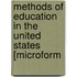 Methods Of Education In The United States [Microform