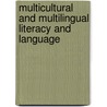 Multicultural And Multilingual Literacy And Language door Mary S. Rozendal